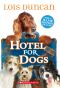 [Hotel for Dogs 01] • Hotel for Dogs